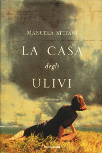 Manuela Stefani — La casa degli ulivi