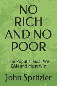 John Spritzler — No Rich and No Poor: The Populist Goal We CAN and Must Win