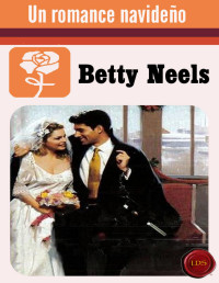 Betty Neels — Un romance navideño