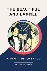 F. Scott Fitzgerald — The Beautiful and Damned 