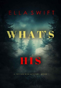 Ella Swift — What’s His