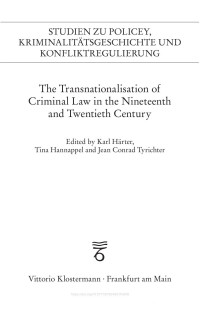 Karl Härter — The Transnationalisation of Criminal Law in the Nineteenth and Twentieth Century