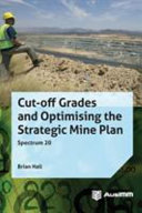 Brian Hall — Cut-off Grades and Optimising the Strategic Mine Plan