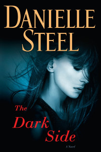 Danielle Steel — The Dark Side: A Novel