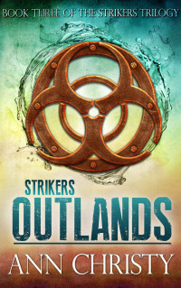 Ann Christy — Strikers: Outlands