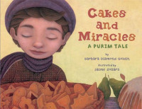 Barbara Diamond Goldin — Cakes And Miracles: A Purim Tale