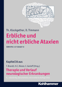 Th. Klockgether, D. Timmann, Christian Gerloff, Thomas Brandt, Hans-Christoph Diener — Erbliche und nicht erbliche Ataxien