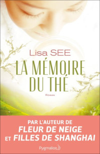 See, Lisa [See, Lisa] — La Memoire du the