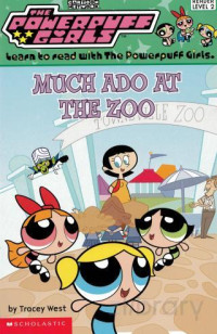 2 - The Powerpuff Girls - Much Ado at the Zoo (2001) — 2 - The Powerpuff Girls - Much Ado at the Zoo (2001)