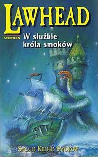 Stephen Lawhead — W służbie króla smoków