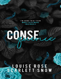 Louise Rose & Scarlett Snow — Consequence