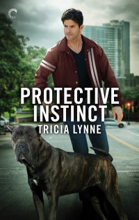 Tricia Lynne [Lynne, Tricia] — Protective Instinct