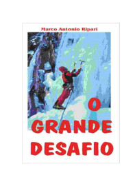 MARCO ANTONIO RIPARI — O GRANDE DESAFIO