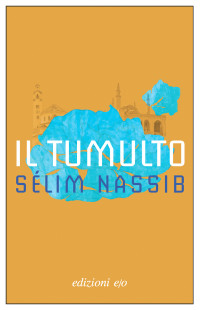 Sélim Nassib — Il tumulto