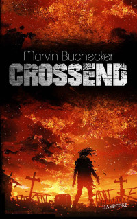 Marvin Buchecker — Marvin Buchecker - Crossend