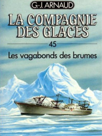 Arnaud, Georges-Jean — T45 – Les Vagabonds des brumes