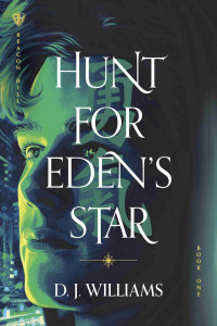 D. J. Williams — Hunt for Eden's Star