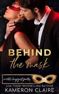 Kameron Claire — Behind The Mask (World's Biggest Party)