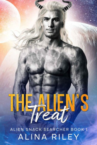 Alina Riley — The Alien's Treat