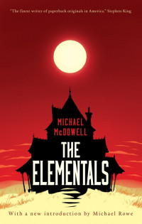 Michael McDowell — The Elementals