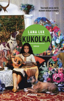 Lana Lux, Marcel Misset — Kukolka