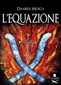 Daniele Mosca — L'equazione (Italian Edition)
