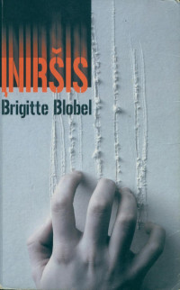 Brigitte Blobel — Įniršis