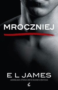 E L James — Mroczniej