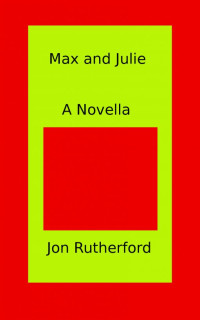 Jon Rutherford — Max and Julie