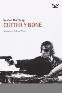 Newton Thornburg — Cutter y Bone