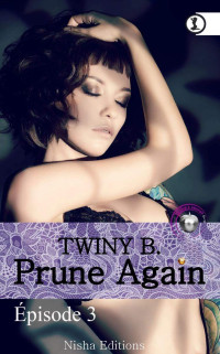 Twiny B [B, Twiny] — Prune Again, Tome 3