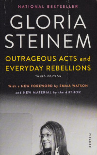 Steinem, Gloria, author — Outrageous acts and everyday rebellions