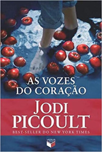 Jodi Picoult — As vozes do coração