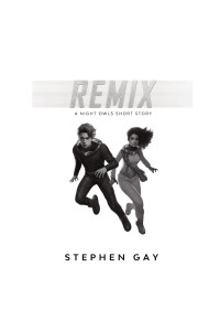 Stephen Gay — Remix