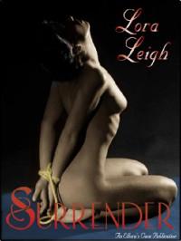 Lora Leigh — Surrender