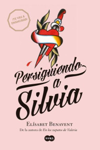 Elísabet Benavent — Persiguiendo a Silvia