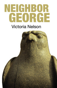 Victoria Nelson — Neighbor George