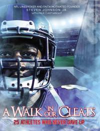 Steven Johnson Jr.;Paul Cartwright; — A Walk in Our Cleats