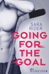 Sara Rider — Going for the Goal (German Edition)