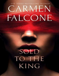 Carmen Falcone — Sold to the King