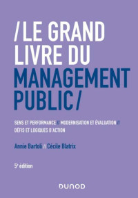 Annie Bartoli, Cécile Blatrix — Le Grand Livre du management public