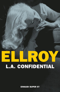 James Ellroy — L.A.Confidential