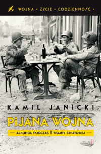 Kamil Janicki — Pijana wojna