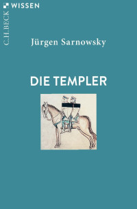 Jürgen Sarnowsky — Die Templer