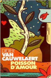 Didier Van Cauwelaert — Poisson d'amour