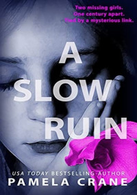 Pamela Crane — A Slow Ruin