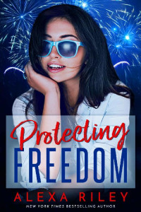 Alexa Riley — Protecting Freedom