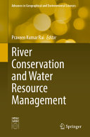 Praveen Kumar Rai — River Conservation and Water Resource Management