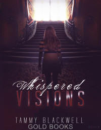 Tammy Blackwell — Whispered visions (Shifters & Seers 3)