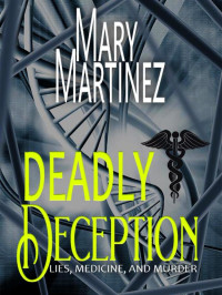 Martinez, Mary — Deadly Deception